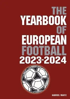Gabriel Mantz - Yearbook of European Football 2023-2024, Häftad. Tillgänglighet: Tillfälligt slut