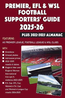 John Robinson - Premier, EFL &WSL Football Supporters' Guide & Yearbook 2025-26 + 2022-2025 Almanac, Häftad