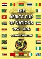 Dirk Karsdorp - Africa Cup of Nations 1957-2026, Häftad. Tillgänglighet: Lägg i varukorg