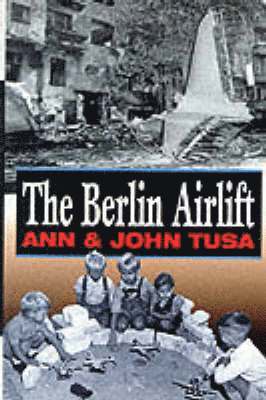 Ann Tusa, John Tusa - Berlin Airlift, Häftad. Tillgänglighet: Tillfälligt slut
