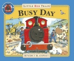 Benedict Blathwayt - Little Red Train: Busy Day, Häftad
