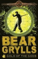 Bear Grylls - Mission Survival 1: Gold of the Gods, Häftad