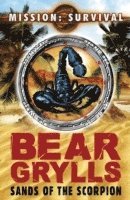 Bear Grylls - Mission Survival 3: Sands of the Scorpion, Häftad