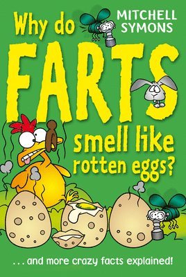 Mitchell Symons - Why Do Farts Smell Like Rotten Eggs?, Häftad