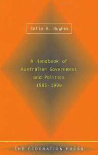 Colin A Hughes - Handbook of Australian Government and Politics 1985-1999, Häftad. Tillgänglighet: Tillfälligt slut