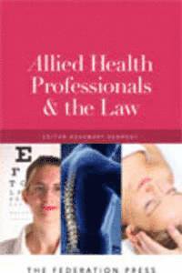 Rosemary Kennedy - Allied Health Professionals and the Law, Häftad. Tillgänglighet: Tillfälligt slut