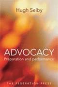 Advocacy - Preparation and Performace