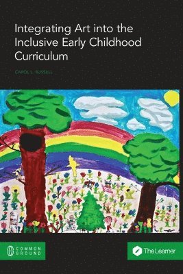 Carol L Russell - Integrating Art into the Inclusive Early Childhood Curriculum, Häftad
