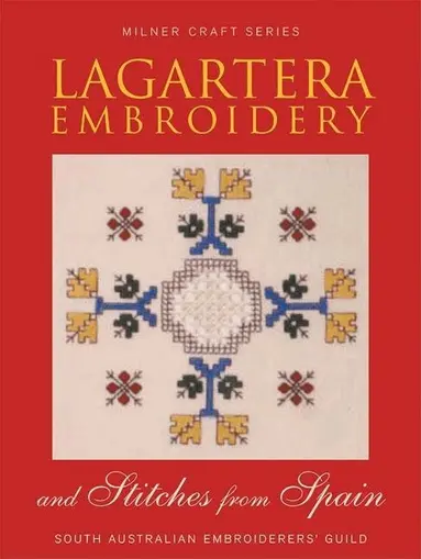 Lagartera Embroidery & Stitches from Spain