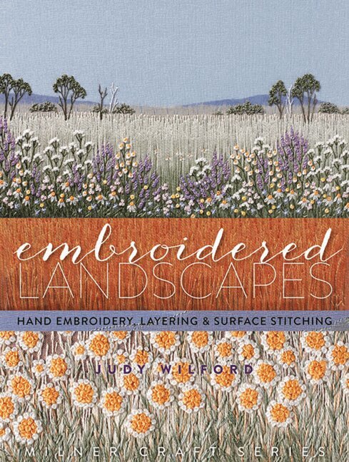 Judy Wilford - Embroidered Landscapes, Inbunden