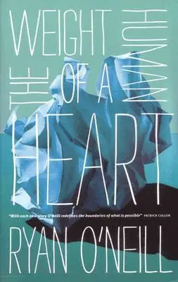 Ryan O'Neill - The Weight of a Human Heart. Tillgänglighet: Lägg i varukorg