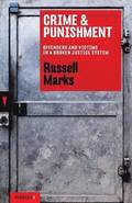 Crime & Punishment: Offenders And Victims In A Broken Justice System: Redbacks