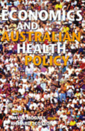 Economics And Australian Health Policy