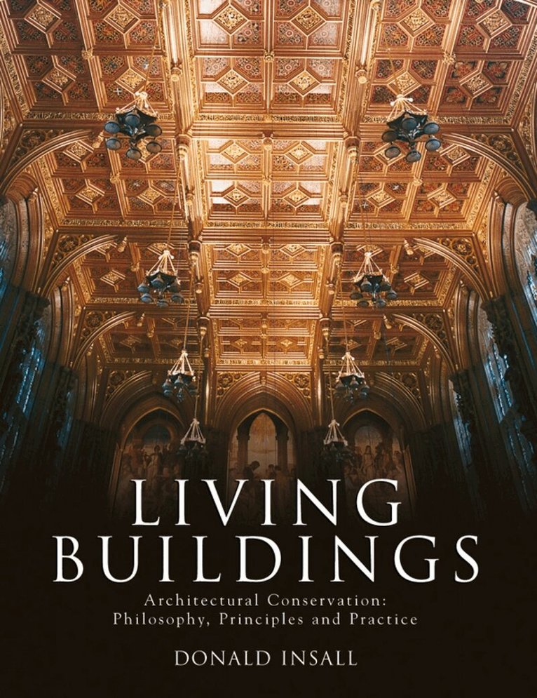 Donald W. Insall - Living Buildings, Inbunden