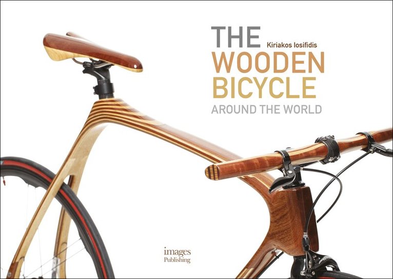 Kiriakos Iosifidis - Wooden Bicycle, Inbunden. Tillgänglighet: Lägg i varukorg