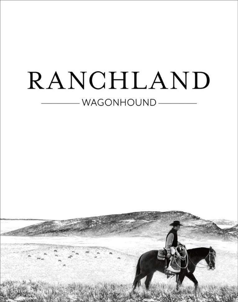 Anouk Masson Krantz - Ranchland, Inbunden