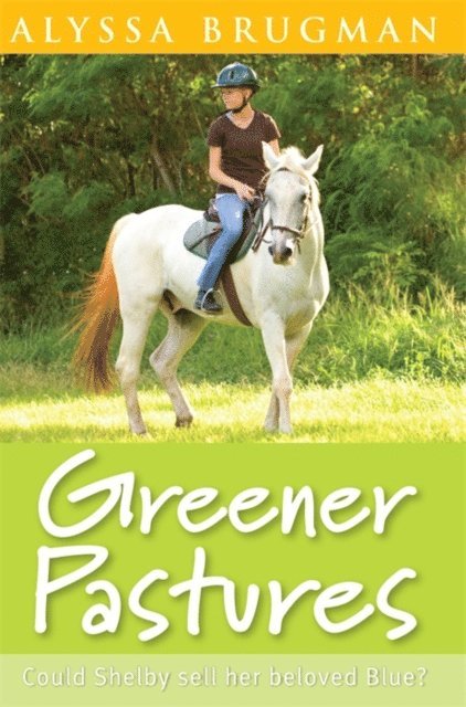 Alyssa Brugman - Greener Pastures, E-bok