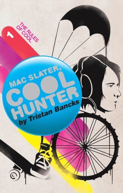 Tristan Bancks - Mac Slater 1: Coolhunter, E-bok