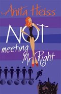 Not Meeting Mr Right