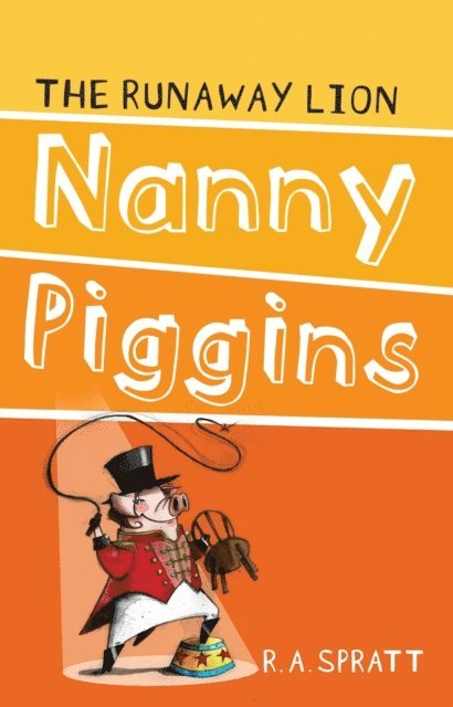 R.A. Spratt - Nanny Piggins And The Runaway Lion 3, E-bok