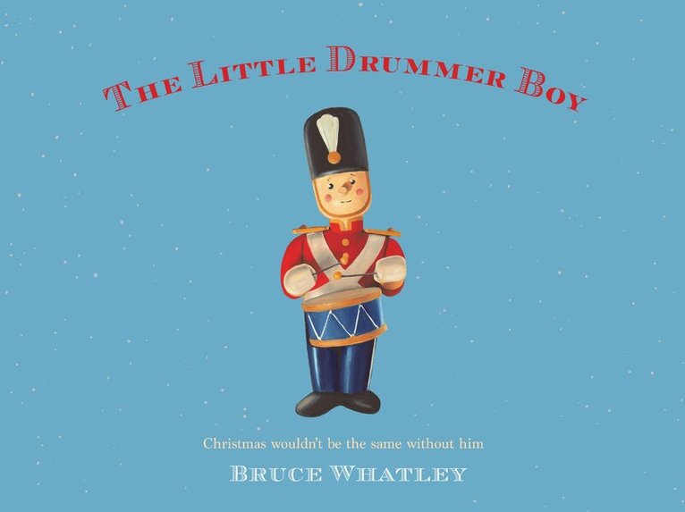 Bruce Whatley - Little Drummer Boy, Häftad