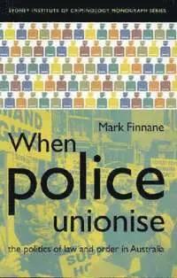 Mark Finnane - When Police Unionise, Häftad. Tillgänglighet: Tillfälligt slut