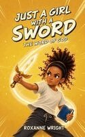 Roxanne Wright - Just a Girl With a Sword, Häftad. Tillgänglighet: Lägg i varukorg