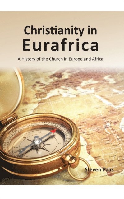 Steven Pass - Christianity in Eurafrica, E-bok