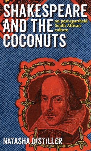 Natasha Distiller - Shakespeare and the Coconuts, E-bok. Tillgänglighet: Lägg i varukorg