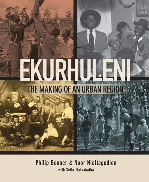Noor Nieftagodien, Phil Bonner - Ekurhuleni, E-bok