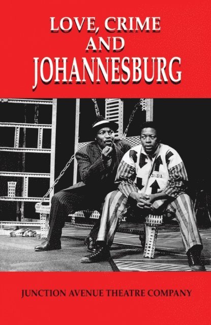 Carol Steinberg, Malcolm Purkey - Love, Crime and Johannesburg, E-bok