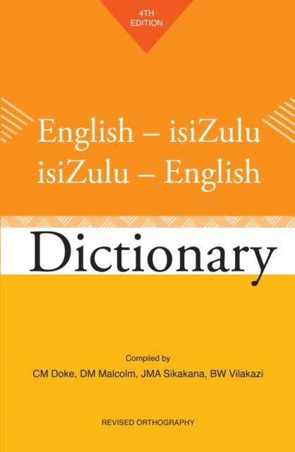 Mzilikazi Khumalo, D. M. Malcolm, Benedict Wallet Vilakazi, C.M. Doke - English-isiZulu / isiZulu-English Dictionary, E-bok. Tillgänglighet: Lägg i varukorg