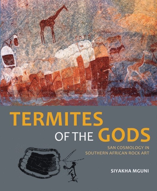 Siyakha Mguni - Termites of the Gods, E-bok
