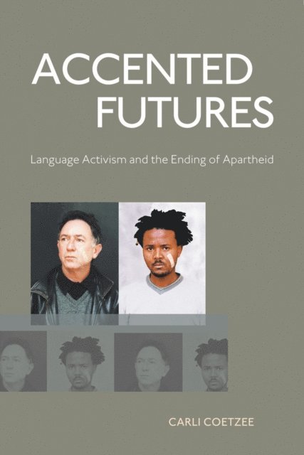 Carli Coetzee - Accented Futures, E-bok