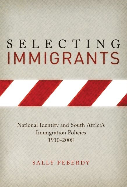 Sally Peberdy - Selecting Immigrants, E-bok