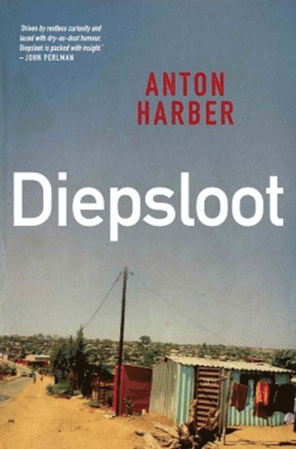 Anton Harber - Diepsloot, E-bok