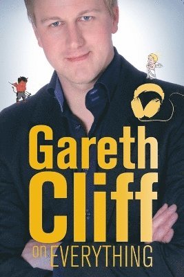 Gareth Cliff - Gareth Cliff on everything, Häftad