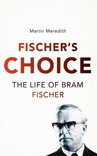 Martin Meredith - Fischer's Choice, E-bok