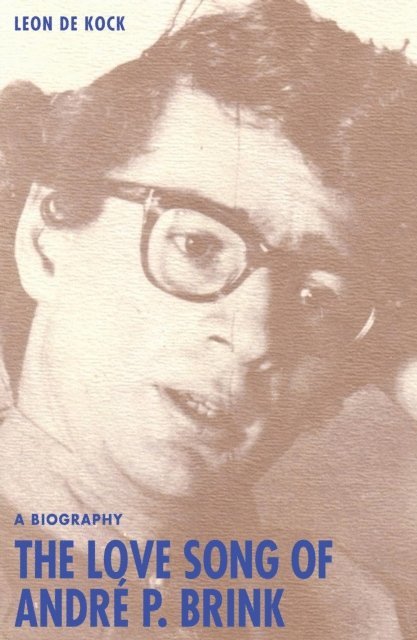 Leon de Kock - Love Song of Andre P. Brink, E-bok