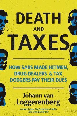 Johann Van Loggerenberg - Death and taxes, Häftad
