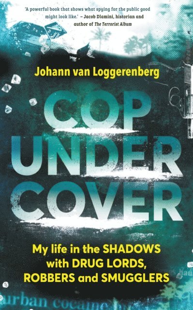 Johann van Loggerenberg - Cop Under Cover, E-bok