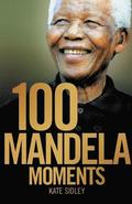 100 Mandela moments