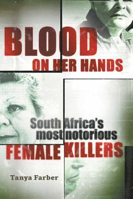 Tanya Farber - Blood on Her Hands, Häftad