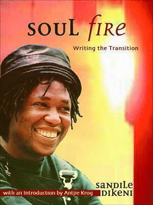 Sandile Dikeni - Soul Fire, Häftad. Tillgänglighet: Tillfälligt slut