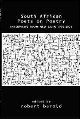 Robert Berold - South African Poets on Poetry, Häftad. Tillgänglighet: Tillfälligt slut