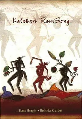 Elana Bregin, Belinda Kruiper - Kalahari Rainsong, Häftad. Tillgänglighet: Tillfälligt slut
