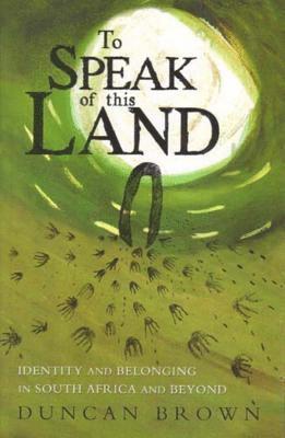 Duncan Brown - To Speak of the Land, Häftad. Tillgänglighet: Tillfälligt slut