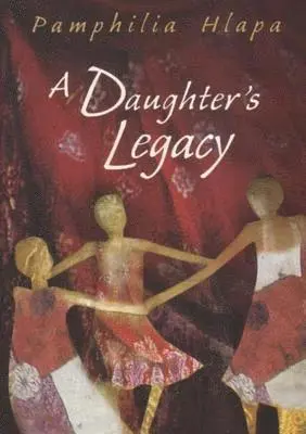 Pamphilia Hlapa - Daughter's Legacy, Häftad. Tillgänglighet: Tillfälligt slut