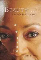 Nakedi Ribane - Beauty, Häftad. Tillgänglighet: Lägg i varukorg