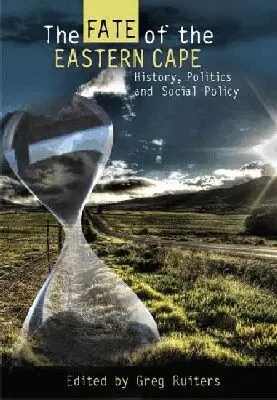 Greg Ruiters - Fate of the Eastern Cape, Häftad. Tillgänglighet: Tillfälligt slut